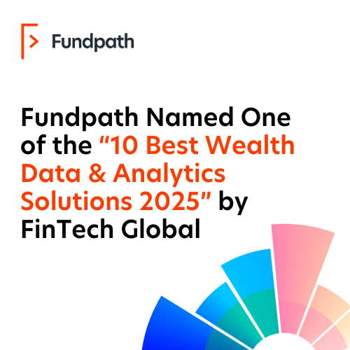 Fundpath Named One of the “10 Best Wealth Data & Analytics Solutions 2025” by FinTech Global
